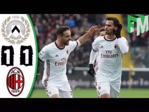Video: Udinese vs Milan 1-1 - Highlights & Goals - 04 February 2018